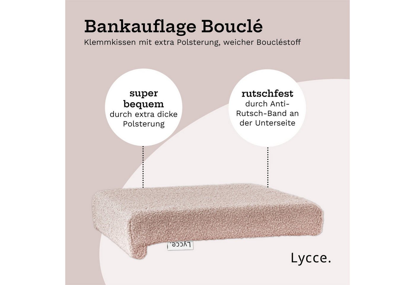Lycce Bankauflage Bankauflage Klemmkissen 1 Leiste, Boucléstoff powder rosa, (1 St), für Banktiefe ab 35cm, verrutscht nicht, versch. Farben Bild 2