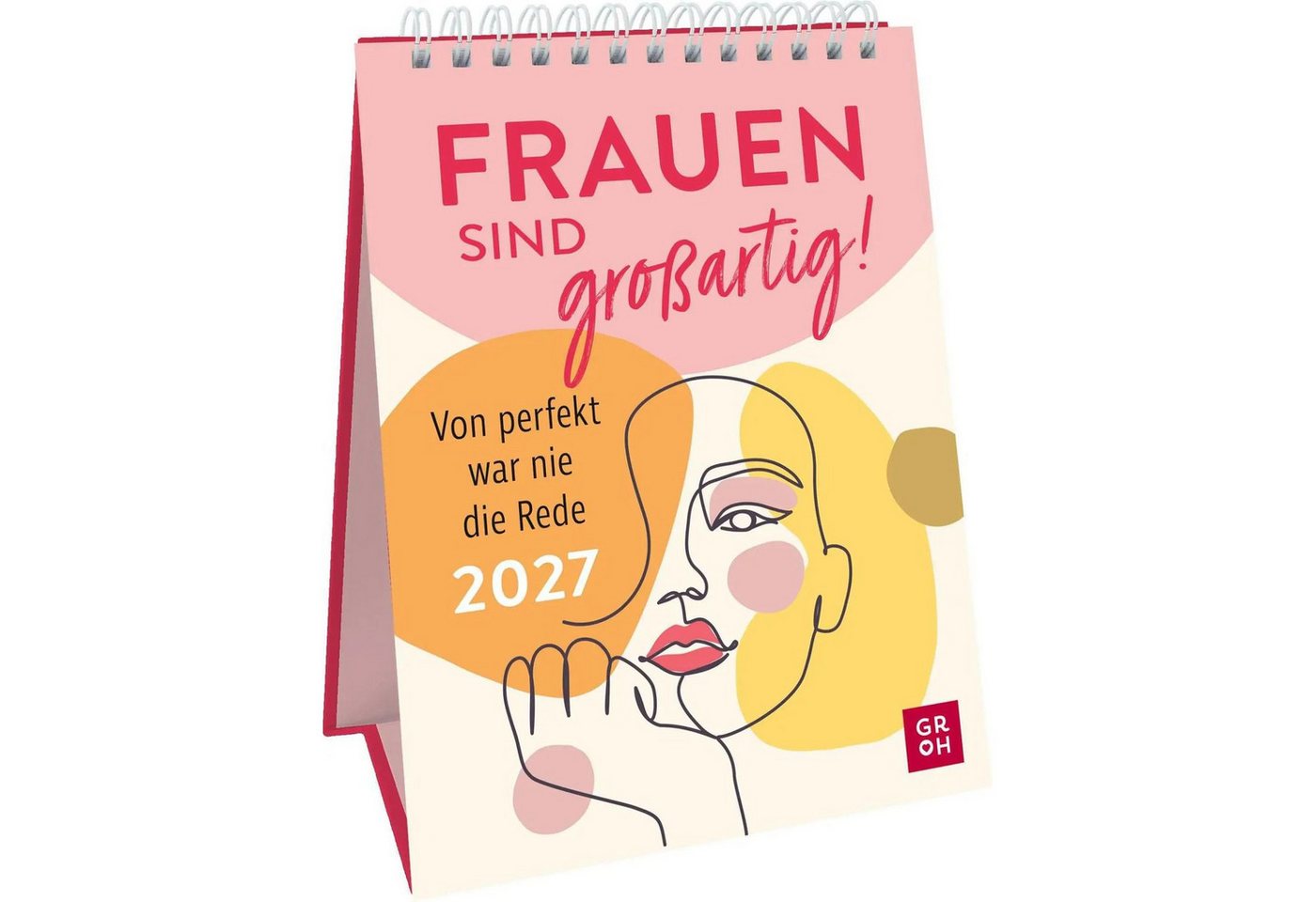 groh Verlag Tischkalender Wochenkalender 2027: Frauen sind großartig! Von perfekt war nie die... Bild 2