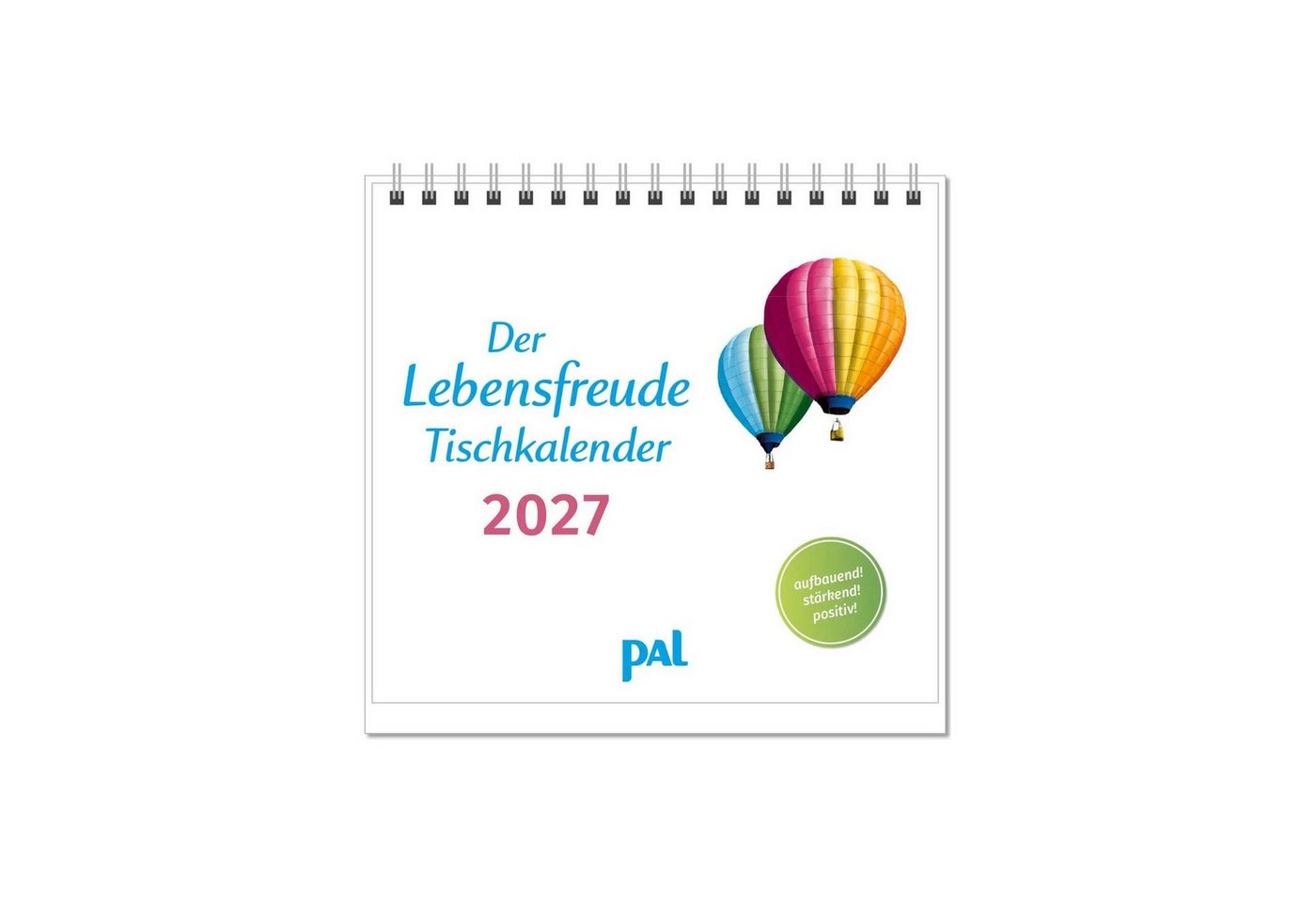 Tischkalender Der Lebensfreude-Tischkalender 2027 Bild 2