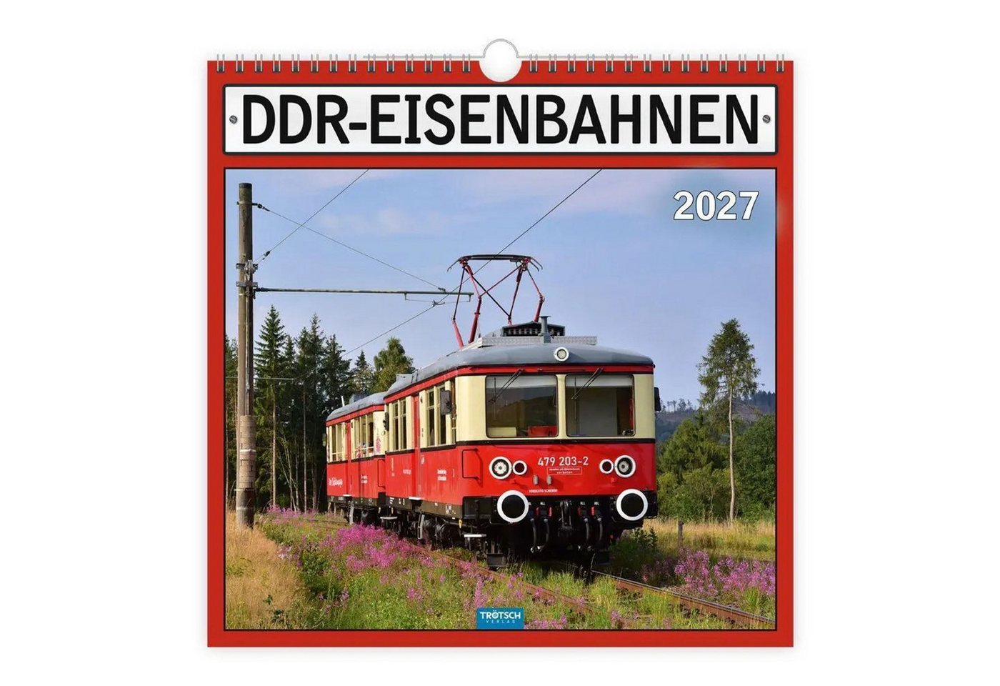 Trötsch Verlag Wandkalender TRÖTSCH - Technikkalender DDR-Eisenbahnen 2027 Bild 5