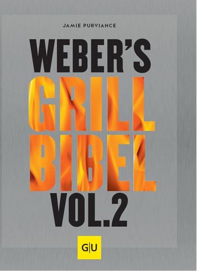 Weber's Grill Bibel Vol. Ii