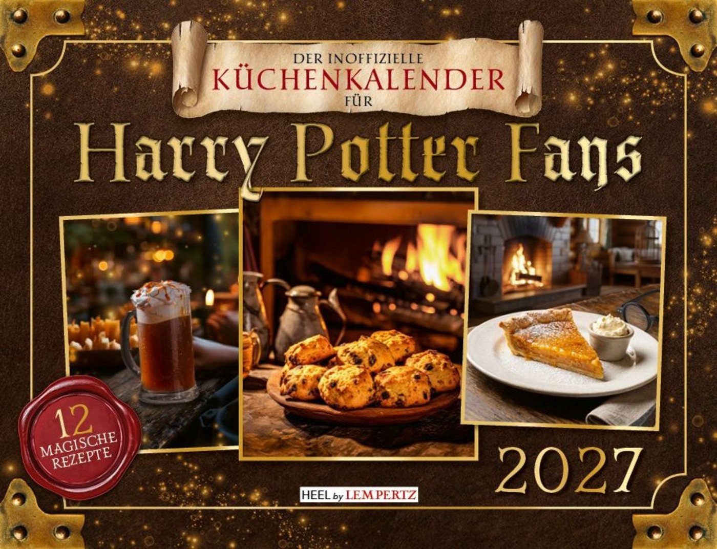 Wandkalender Der inoffizielle Küchenkalender für Harry Potter Fans 2027 mit 12 zaub