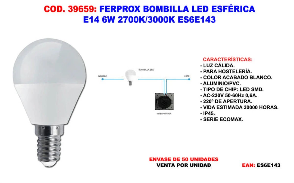 Kugelförmige Led-glühbirne E14 6w 2700k/3000k Ferprox Es6e143