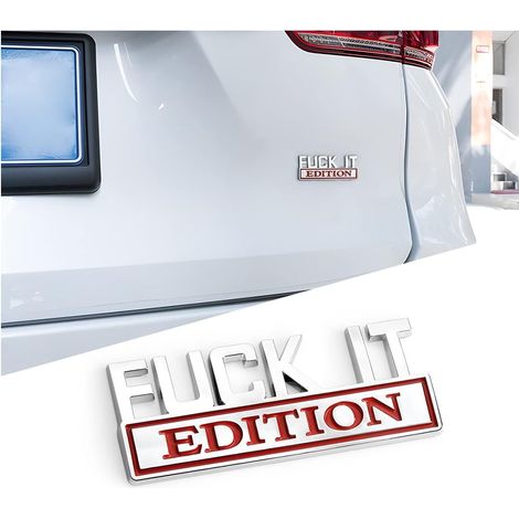 Emblème « Fuck It Edition » Pour Voiture, Autocollant 3d Pour Pare-chocs Et Ailes, Décoration Stylée Pour Hommes Et Femmes, Argent/rouge Bordeaux