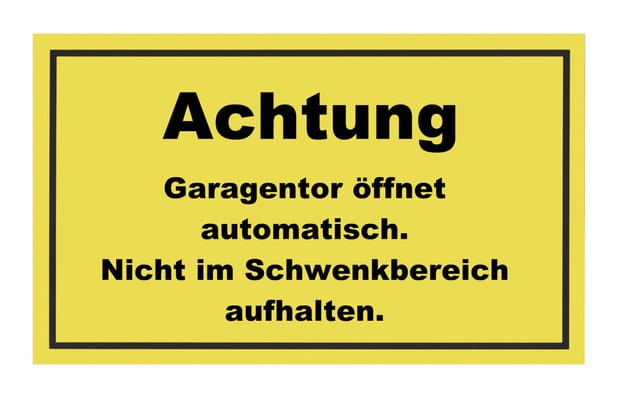 Conmetall Hinweisschild Achtung Garagentor öffnet automatisch 30 x 20 cm