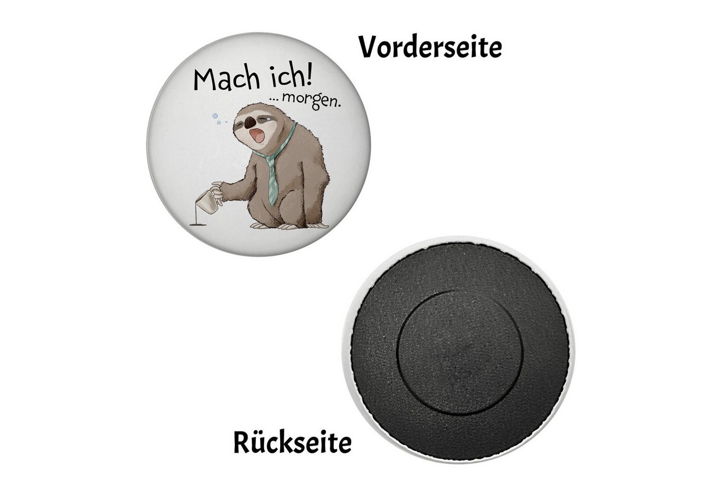 speecheese Magnet Faultier Magnet rund rund mit Spruch Mach ich morgen