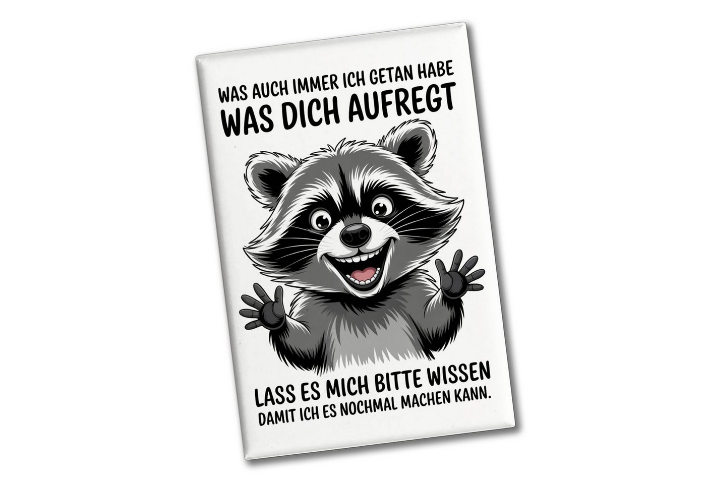 speecheese Magnet Waschbär Humor Spruch Souvenir Souvenir Magnet für Kollegen
