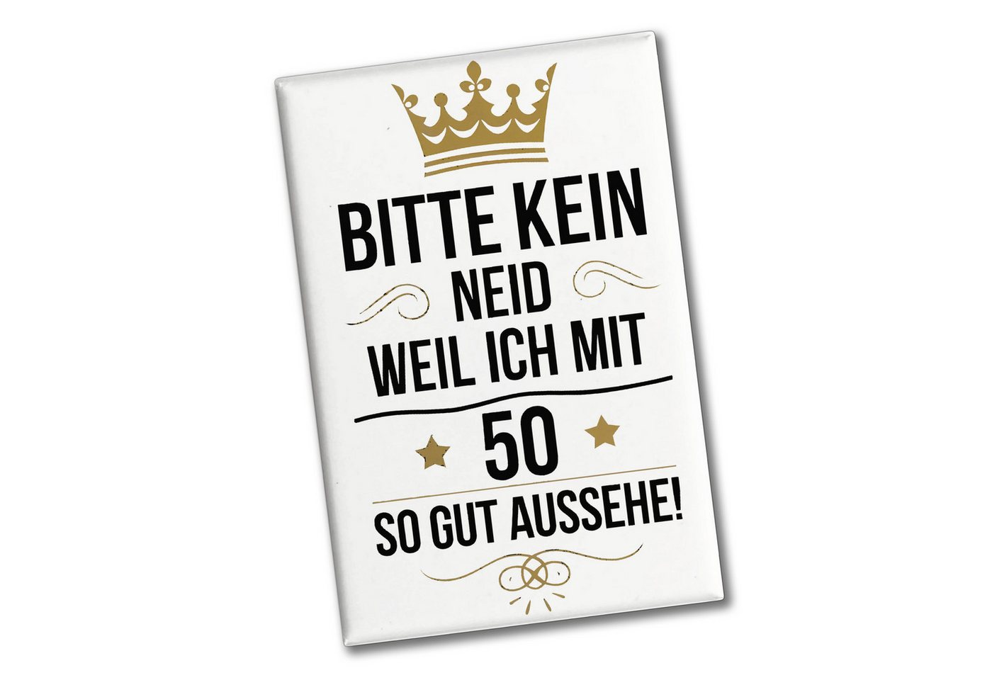 speecheese Magnet KEIN NEID WEIL ICH MIT 50 SO GUT AUSSEHE Souvenir Souvenir Magnet Bild 2