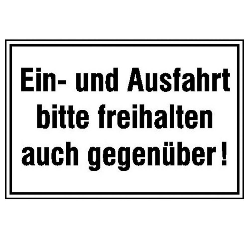 SafetyMarking Hinweisschild Ein- und Ausfahrt bitte freihalten auch gegenüber!