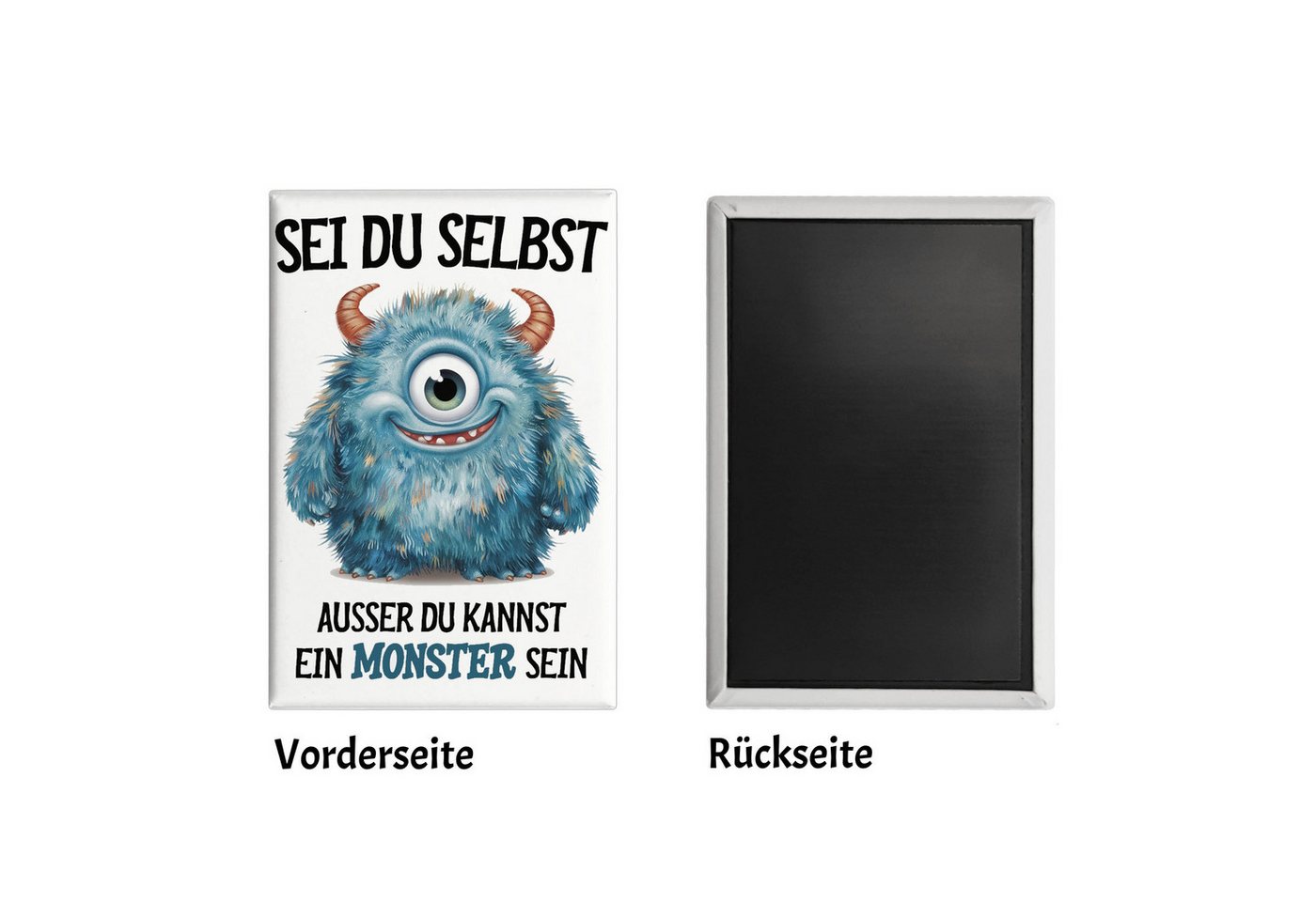 speecheese Magnet Sei du selbst außer kannst ein Monster sein Souvenir Magnet Bild 2