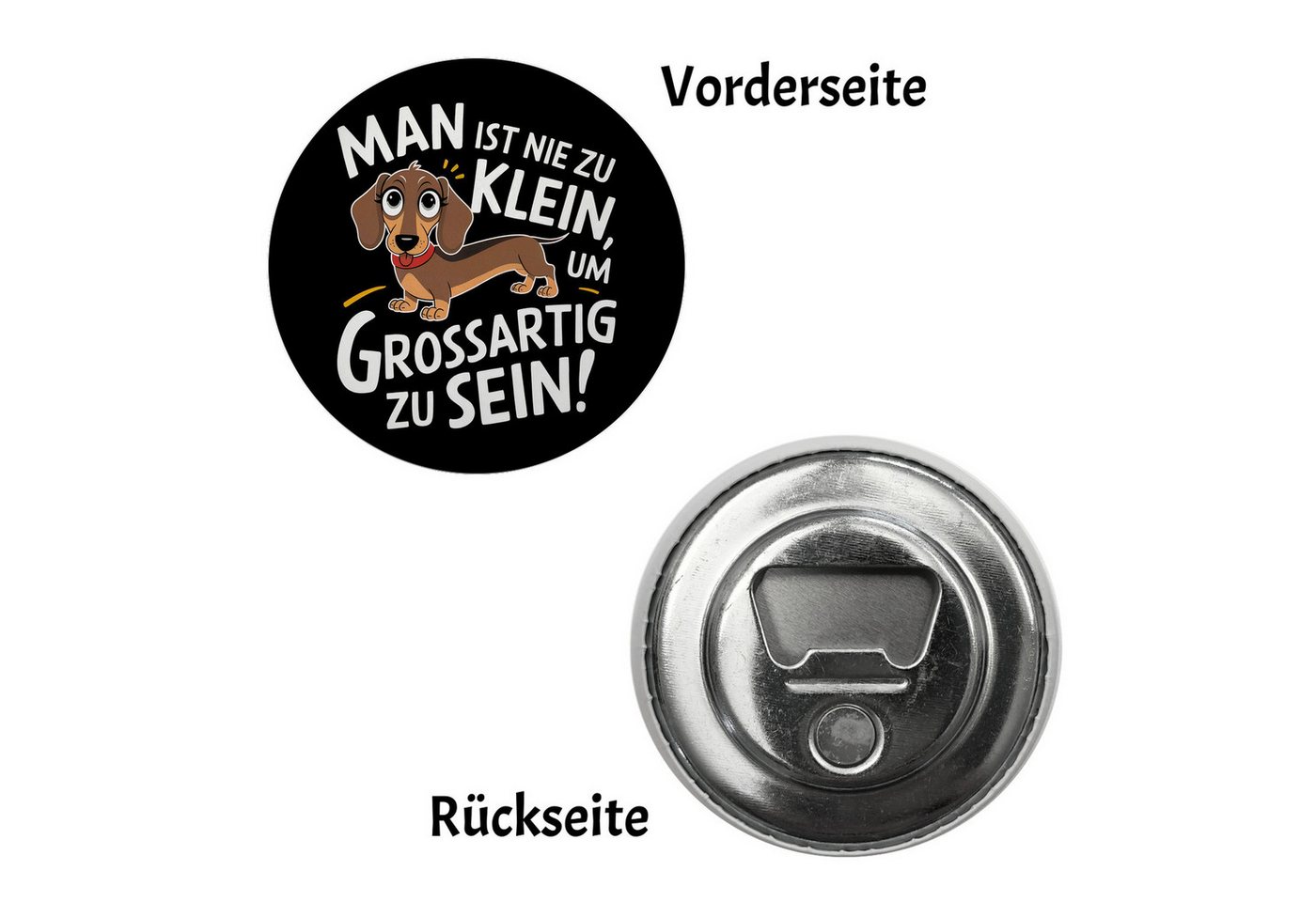 speecheese Magnet Fröhlicher Dackel - Großartig sein Magnet mit Flaschenöffner Bild 2