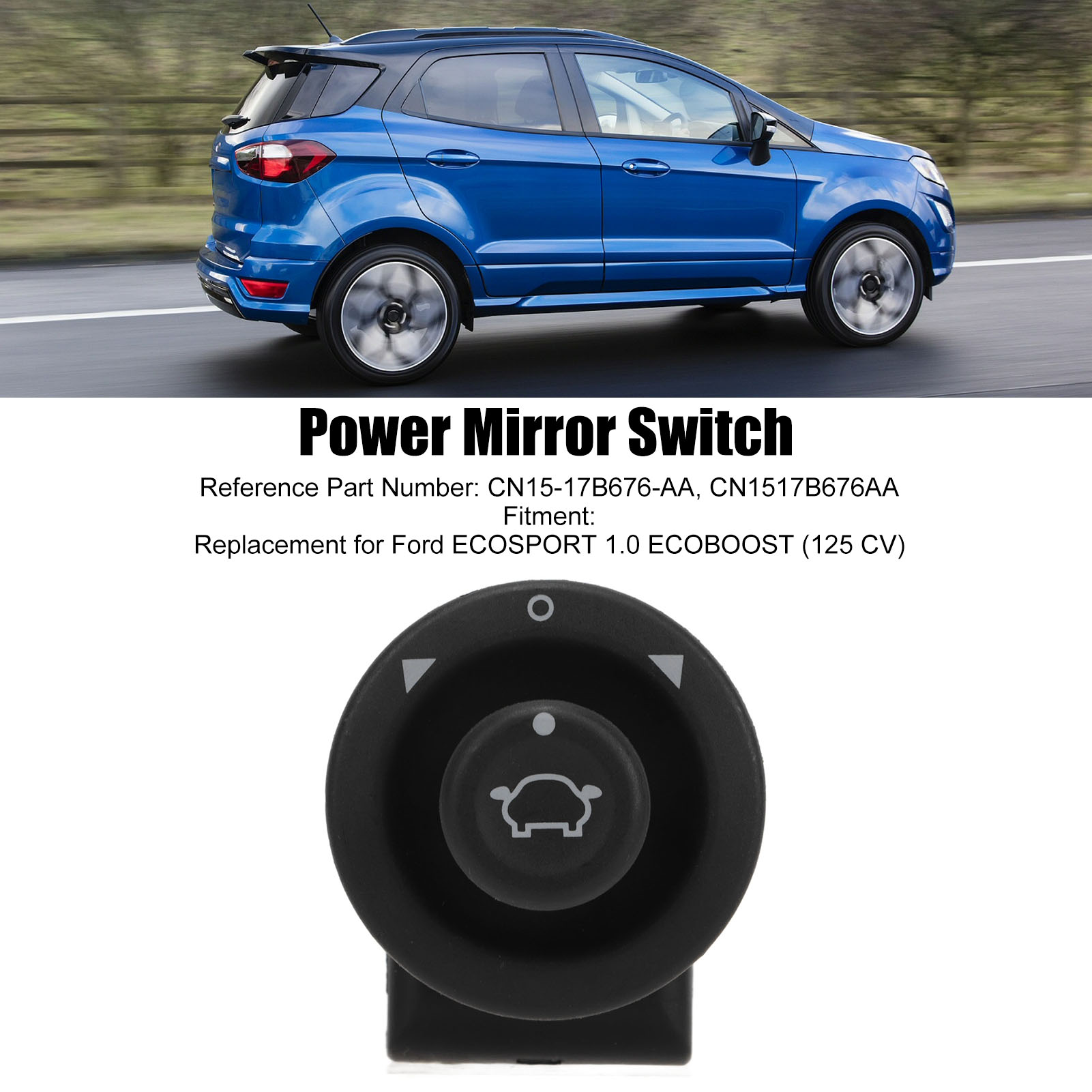 Linker Elektrischer Außenspiegelschalter Für Ford Ecosport 1.0 Ecoboost Cn15-17b676-aa, Direkter Ersatz