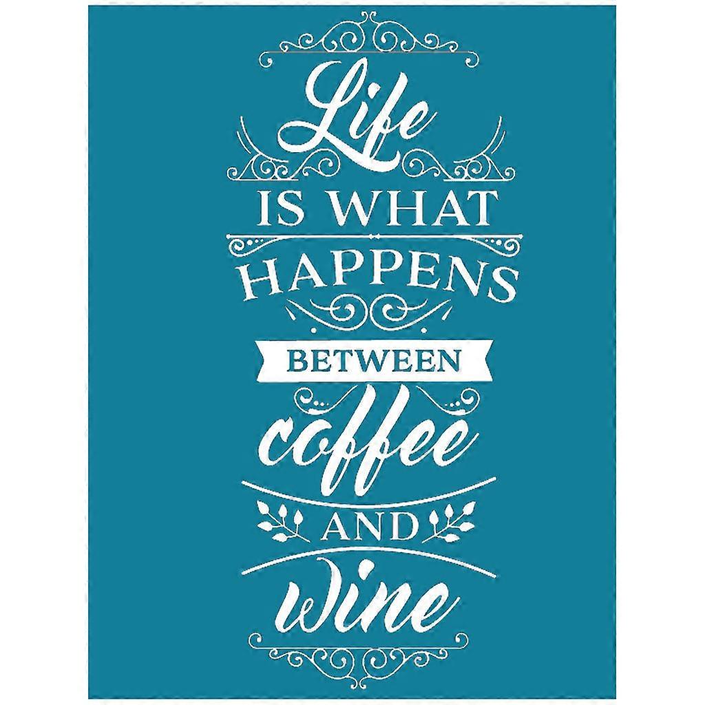Das Leben Ist Das, Was Zwischen Kaffee Und Wein Passiert. Selbstklebende Siebdruckschablone, Wiederverwendbar, Für Holzbemalung, Diy-dekoration, T-shirt.