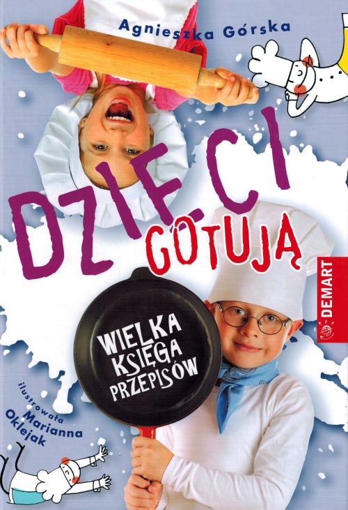 Kinder Kochen: Das Große Rezeptbuch. Demart