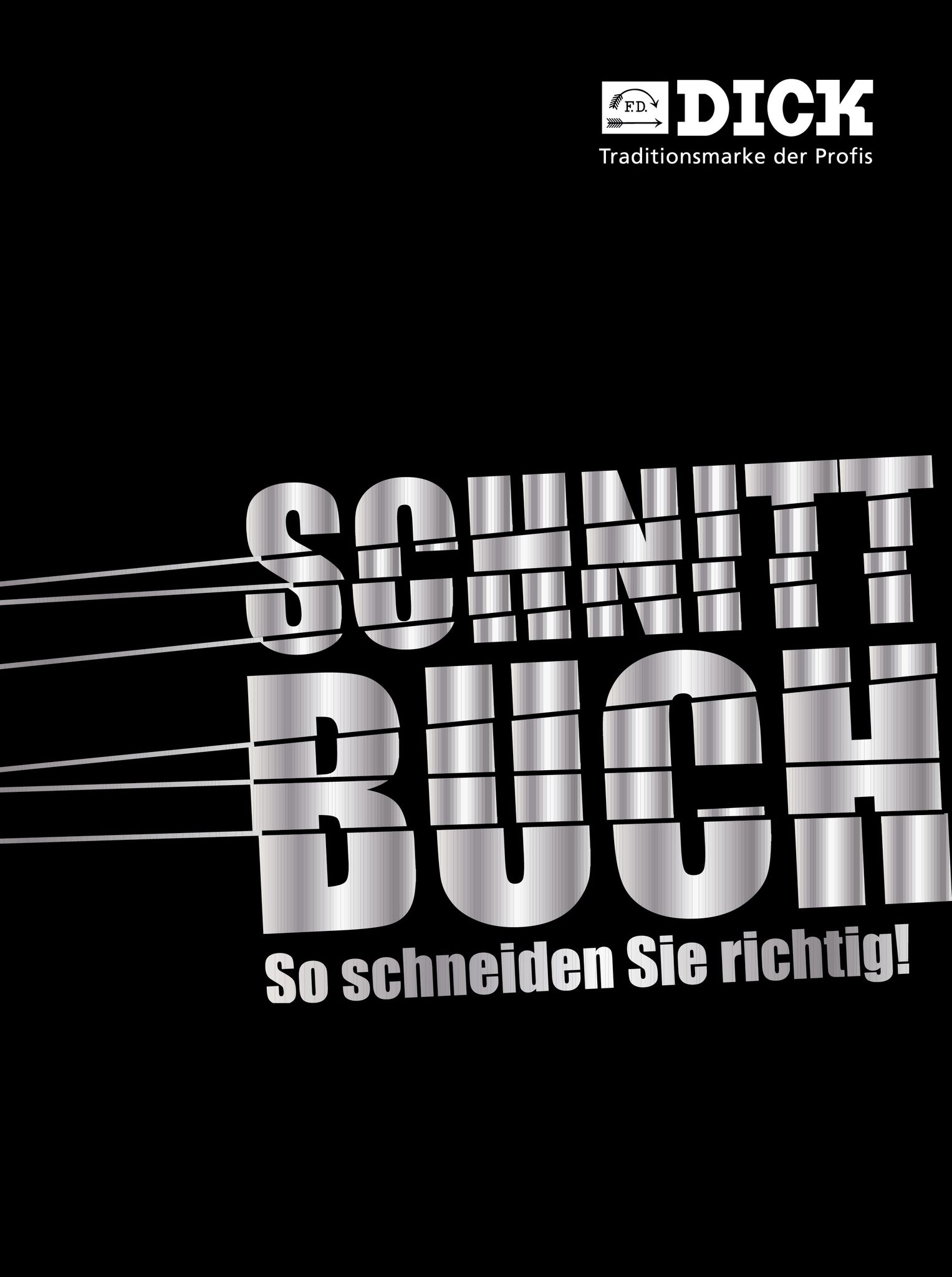 F. Dick Schnittbuch ° So Wird Richtig Geschnitten Wissenswertes Rund Um Messer