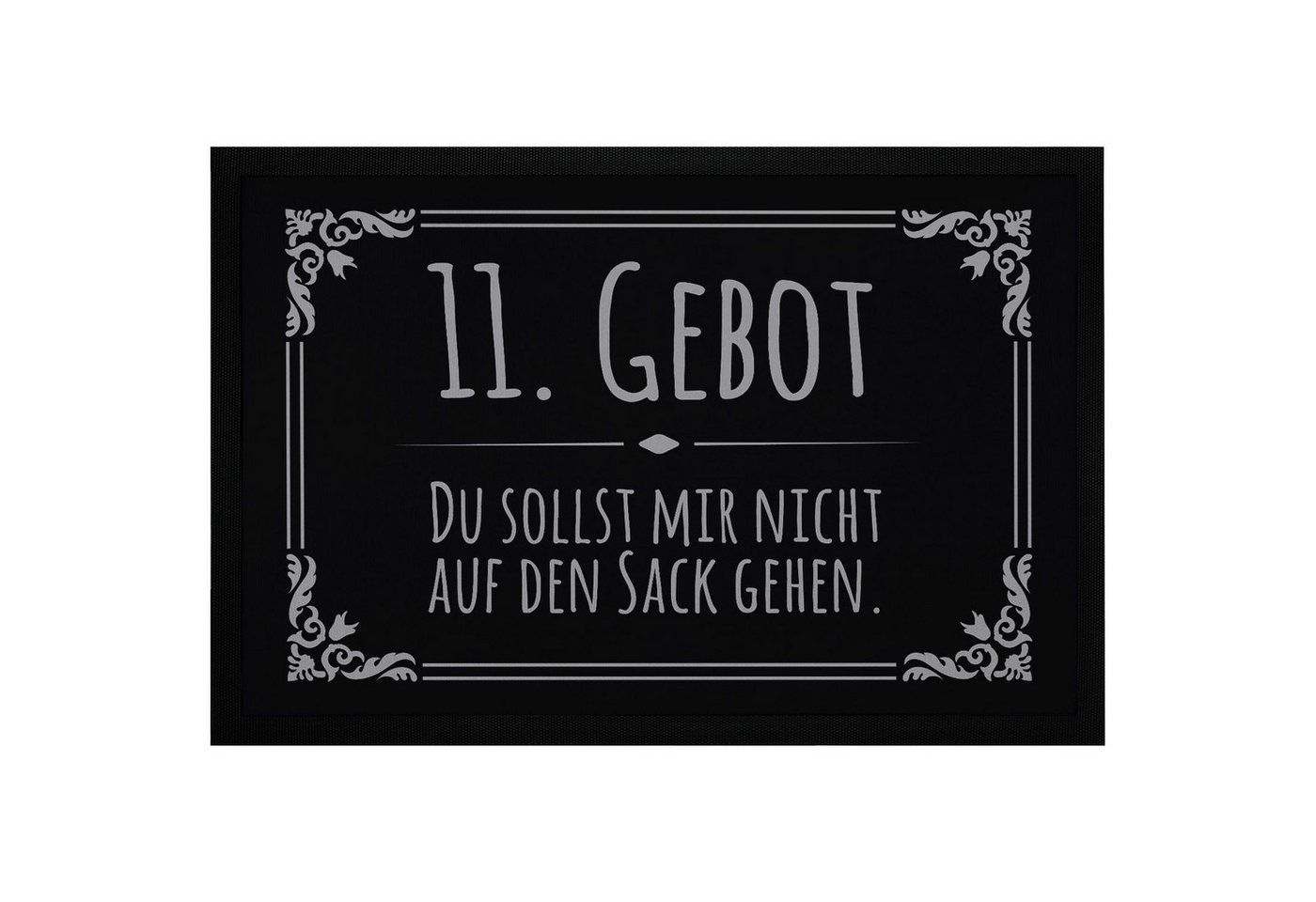 MoonWorks Fußmatte Fußmatte mit lustigem Spruch 11.Gebot: Du sollst mir nicht auf den, rechteckig Bild 4