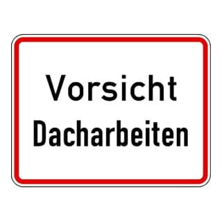 Warn- Und Hinweißchild 19, 650x500mm Vorsicht Dacharbeiten Ral-gütezeichen Folie Ra1