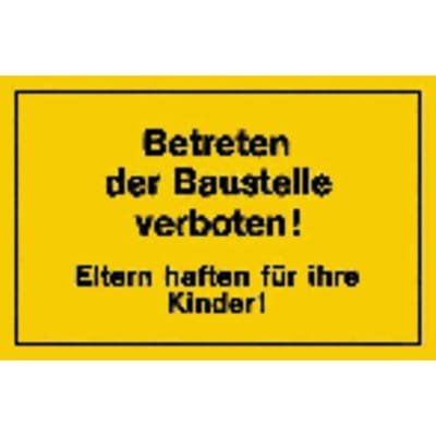 Verbotsschilder Betreten der Baustelle gelb
