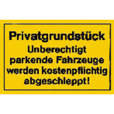 Verbotsschilder Privatgrundstück gelb