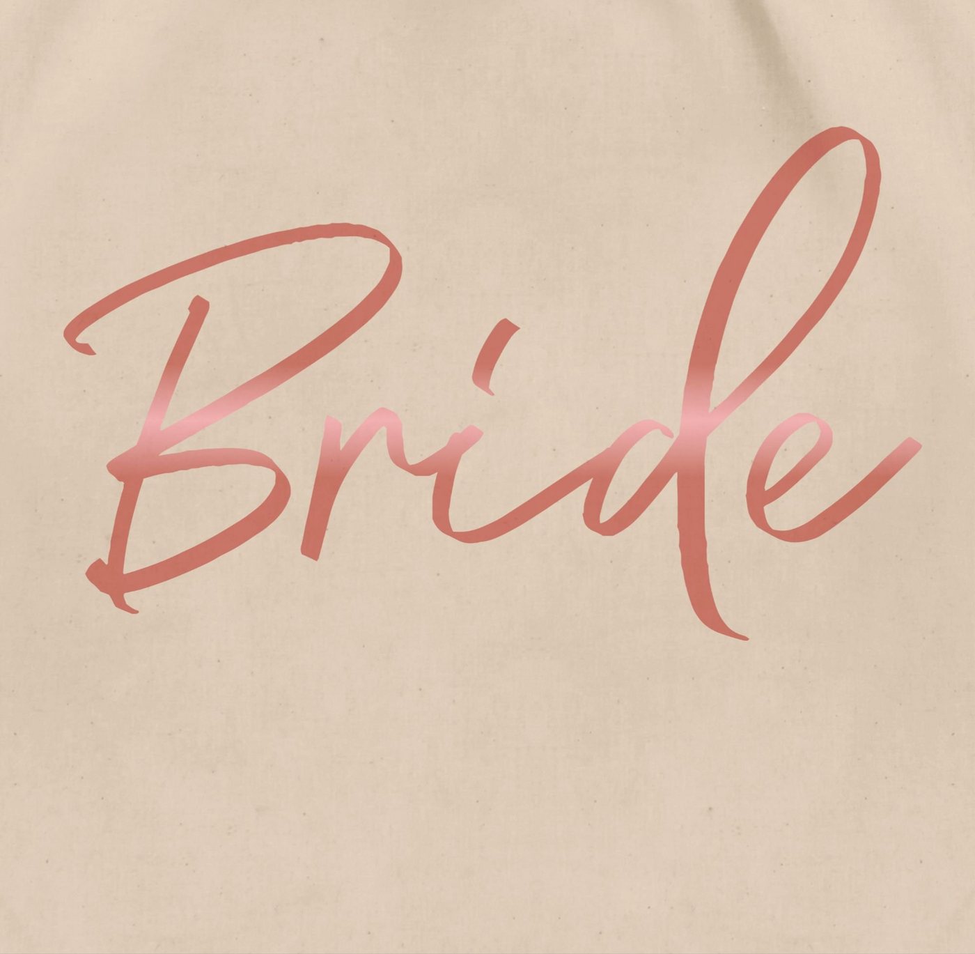 Shirtracer Turnbeutel Bride Rose Gold, JGA Junggesellenabschied Frauen