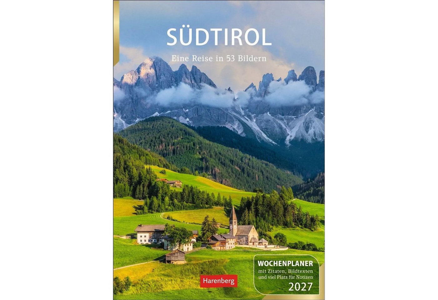 Harenberg Kalender Verlag Wandkalender Südtirol Wochenplaner 2027 - Eine Reise in 53 Bildern Bild 4