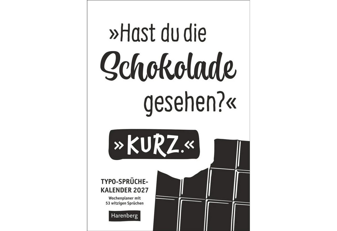 Harenberg Kalender Verlag Wandkalender Typo-Sprüche-Kalender s/w Wochenplaner 2027 - mit 53 witzigen Sprüchen Bild 4