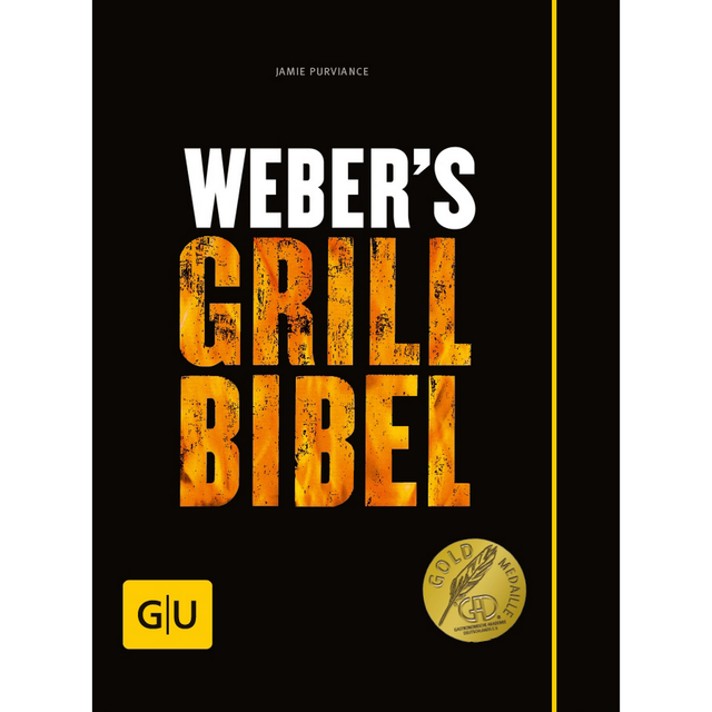 Weber's Grillbibel, Das große Grill-Standardwerk von Jamie Purviance