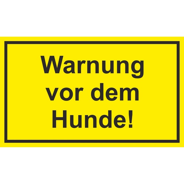 Warn- und Hinweissschild Warnung vor dem Hunde 25 cm x 15 cm PST