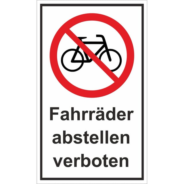 Warn- und Hinweissschild Fahrräder abstellen verboten 25 cm x 15 cm PST
