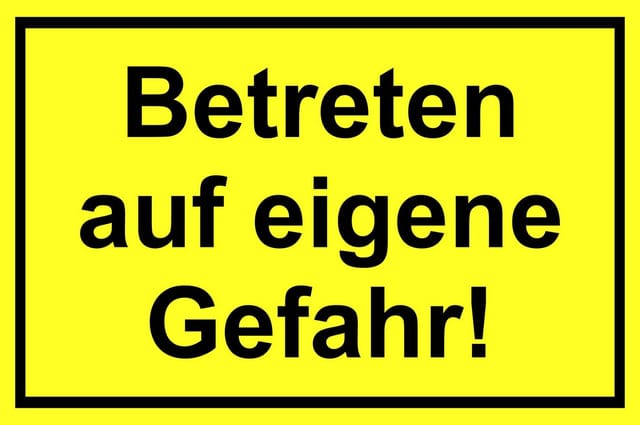 Warn- und Hinweissschild Betreten auf eigene Gefahr 30 cm x 20 cm PST