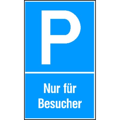 SafetyMarking Parkplatzschild Kunstst. B250xH400 mm Nur für Besucher