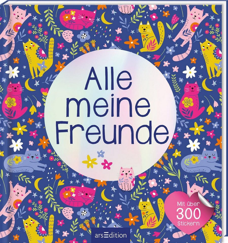 Freundebuch Alle meine Freunde – Katzen, Mit über 300 Stickern