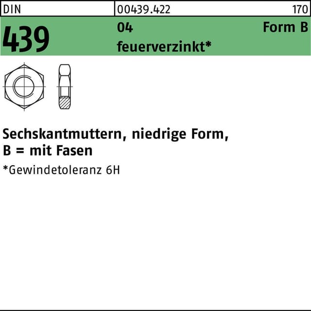 Sechskantmutter DIN 439 M 12 x 1,75 Stahl feuerverzinkt Gewindetoleranz 6H 100 Stk