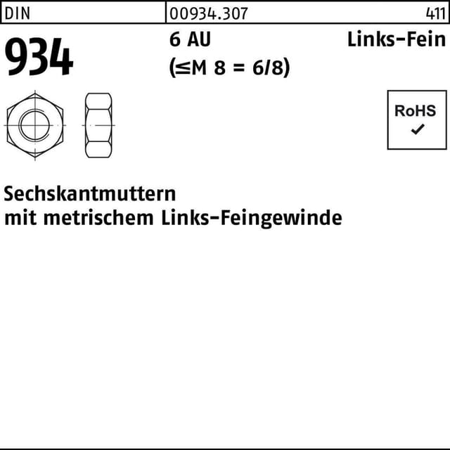 DIN 934 6 AU Links-Fein (=M 8 = 6/8) Sechskantmuttern mit metrischem Links-Feingewinde - Abmessung: M 12 x 1,5 -LH VE=S (100 Stück) 100 Stk