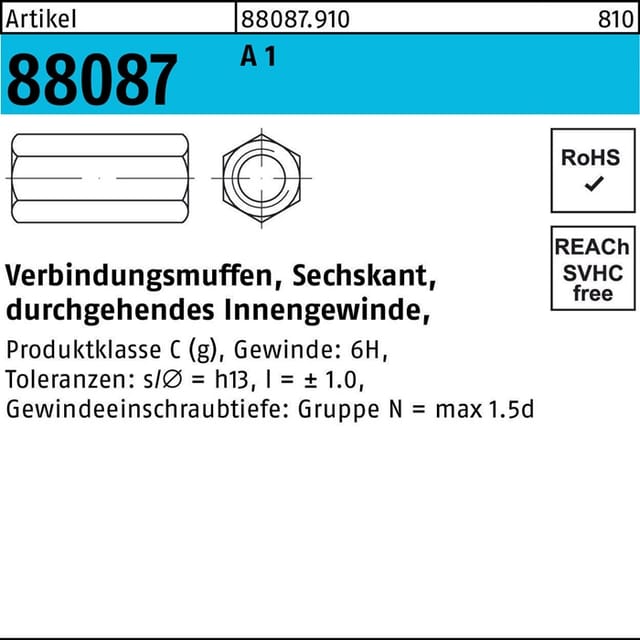 Sechskantverbindungsmuffe R 88087 M 6 x 25 SW10 Austenite (A1/1.4305) durchg. Innengew.