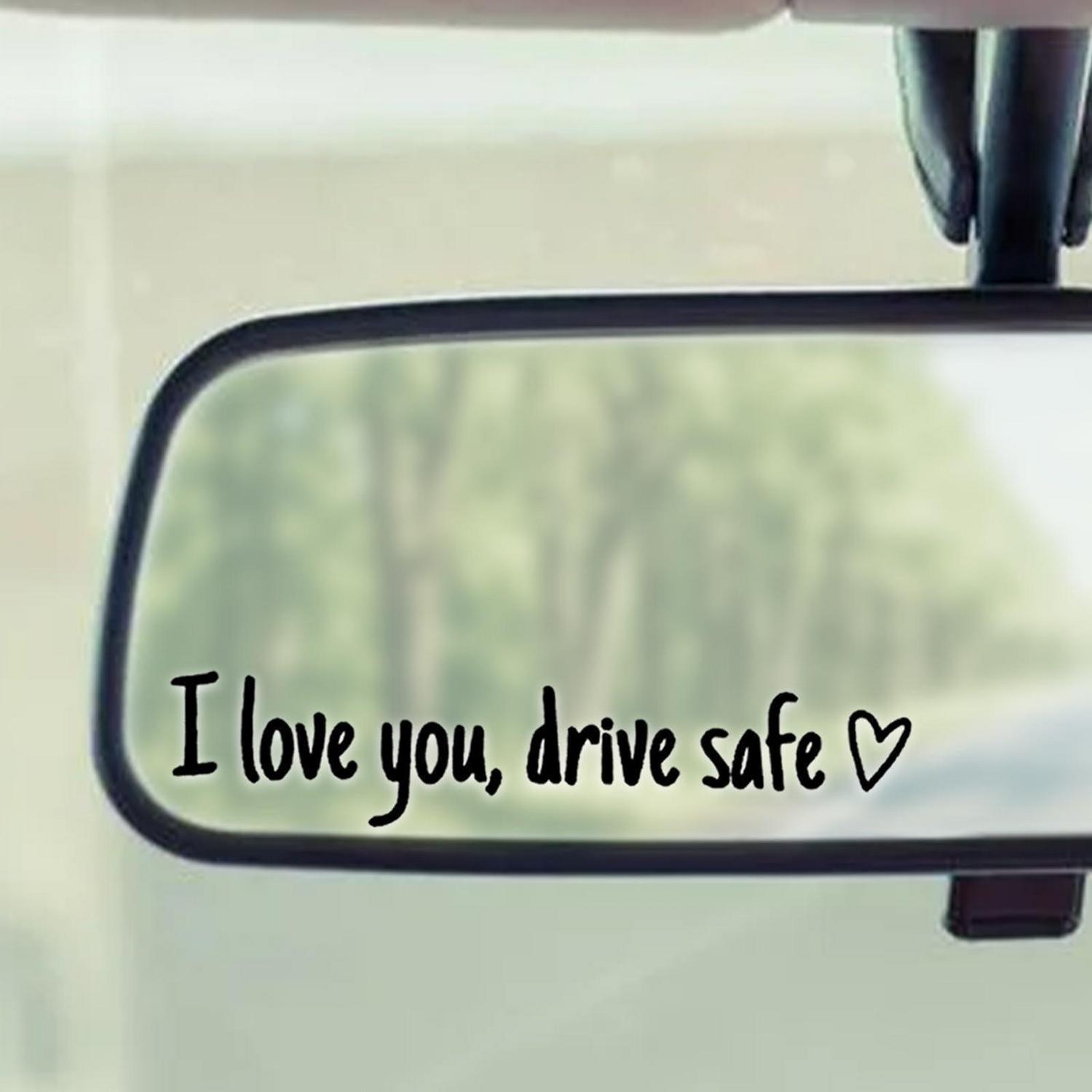 3x Auto Aufkleber "i Love You Drive Safe" 11x2cm Schwarz Vinyl Wasserdicht