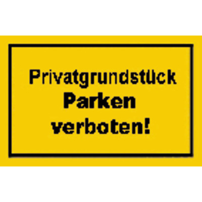 Verbotsschild 250x150mm Privatgrundstück parken