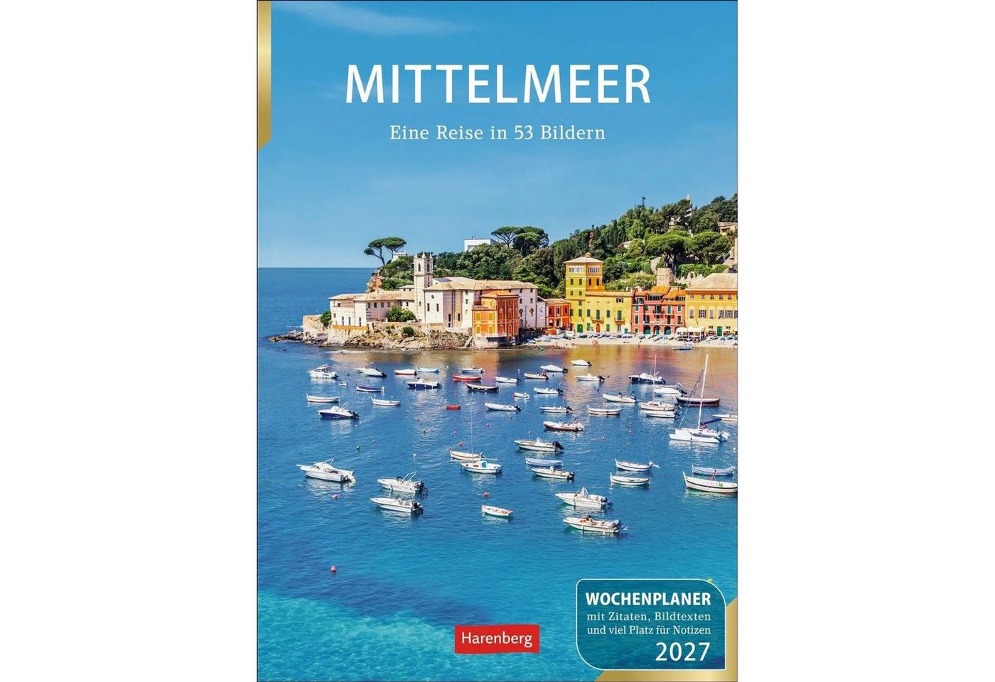 Harenberg Kalender Verlag Wandkalender Mittelmeer Wochenplaner 2027 - Eine Reise in 53 Bildern Bild 4
