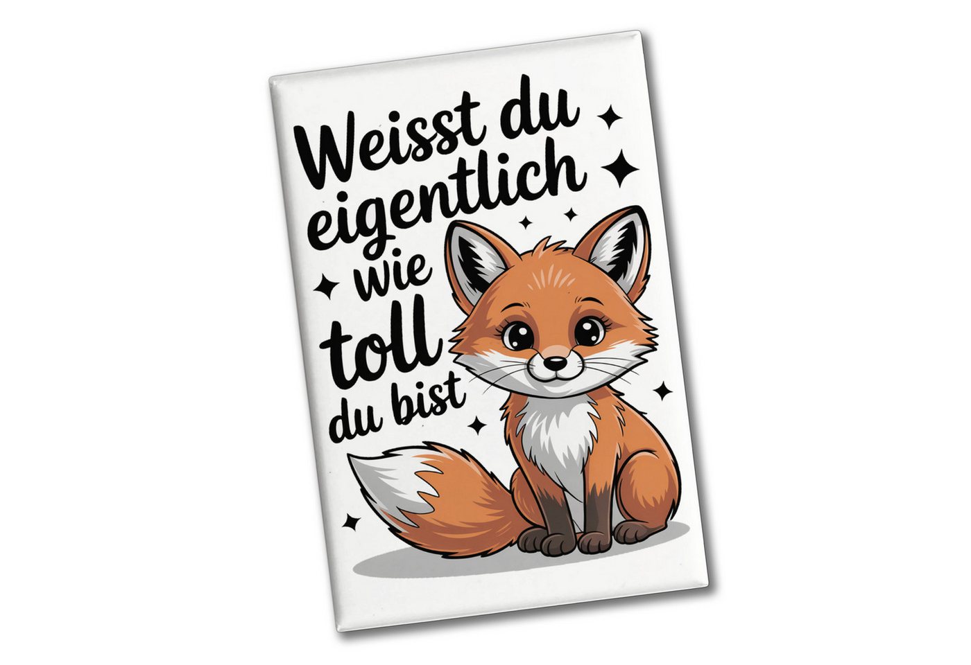 speecheese Magnet Fuchs Souvenir Magnet mit Spruch Weißt du eigentlich wie toll du bist Bild 2