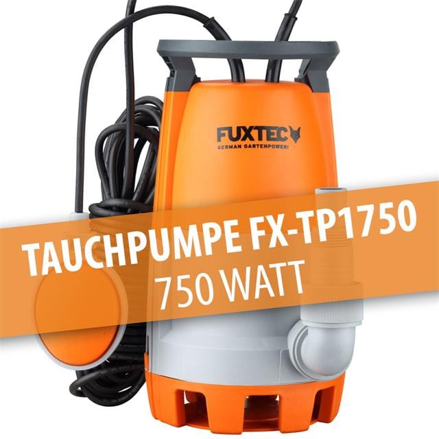 Tauchpumpe - 750 Watt max.12000 l/h, max. 7m Förderhöhe, Fremdkörper bis 30mm, stufenloser Schwimmerschalter FX-TP1750 - Fuxtec
