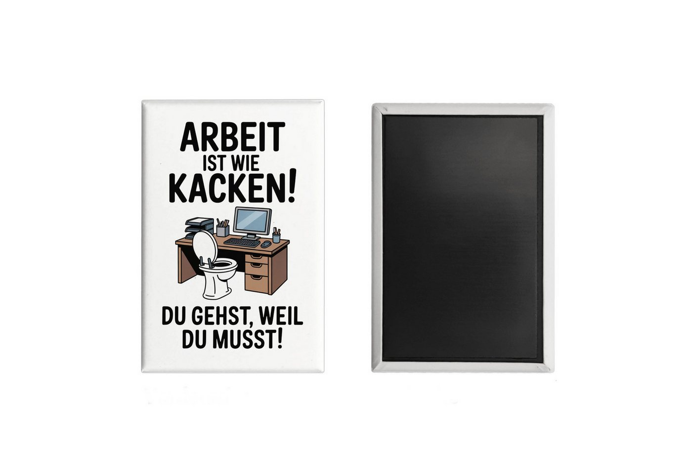 speecheese Magnet Klo am Arbeitsplatz Souvenir Souvenir Magnet - Arbeit ist wie kacken