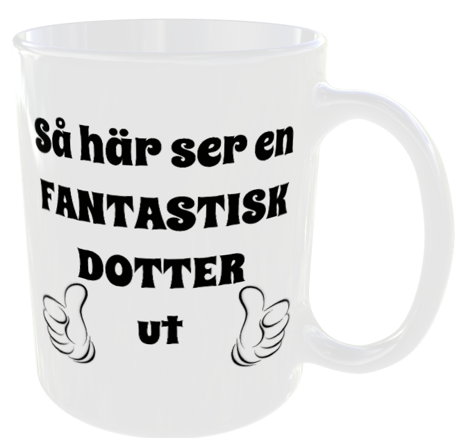 Tasse – So Sieht Eine Tolle Tochter Aus