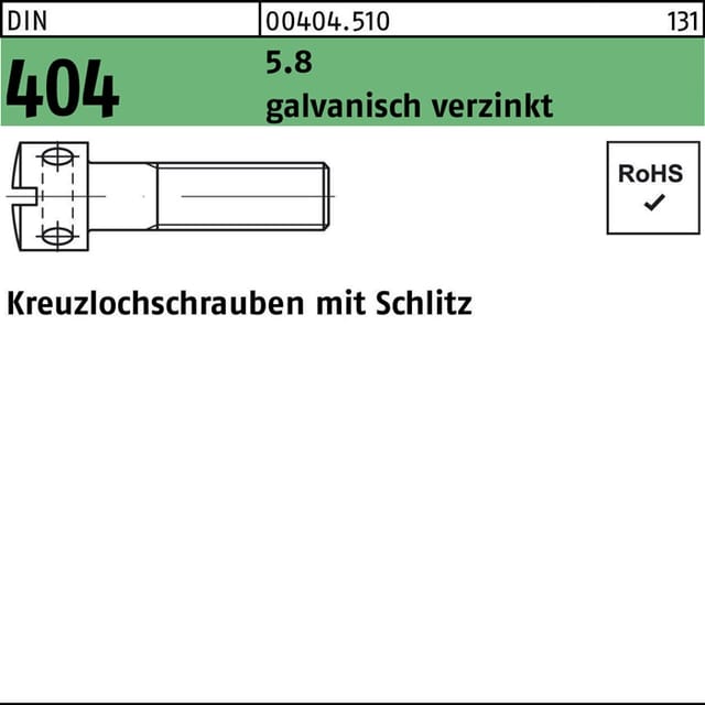 Kreuzlochschraube mit Schlitz DIN 404 Stahl 5.8 galvanisch verzinkt M4 x 6mm