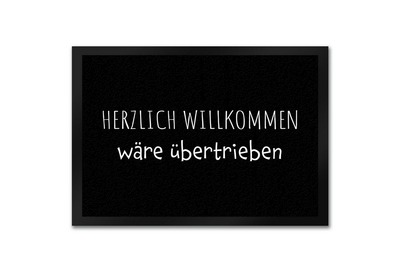 speecheese Fußmatte Herzlich Willkommen wäre übertrieben Fußmatte in 35x50 cm Bild 2