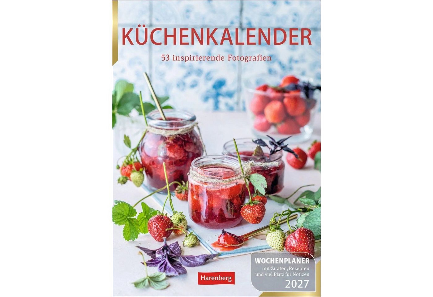 Harenberg Kalender Verlag Wandkalender Küchenkalender Wochenplaner 2027 - 53 inspirierende Fotografien Bild 5