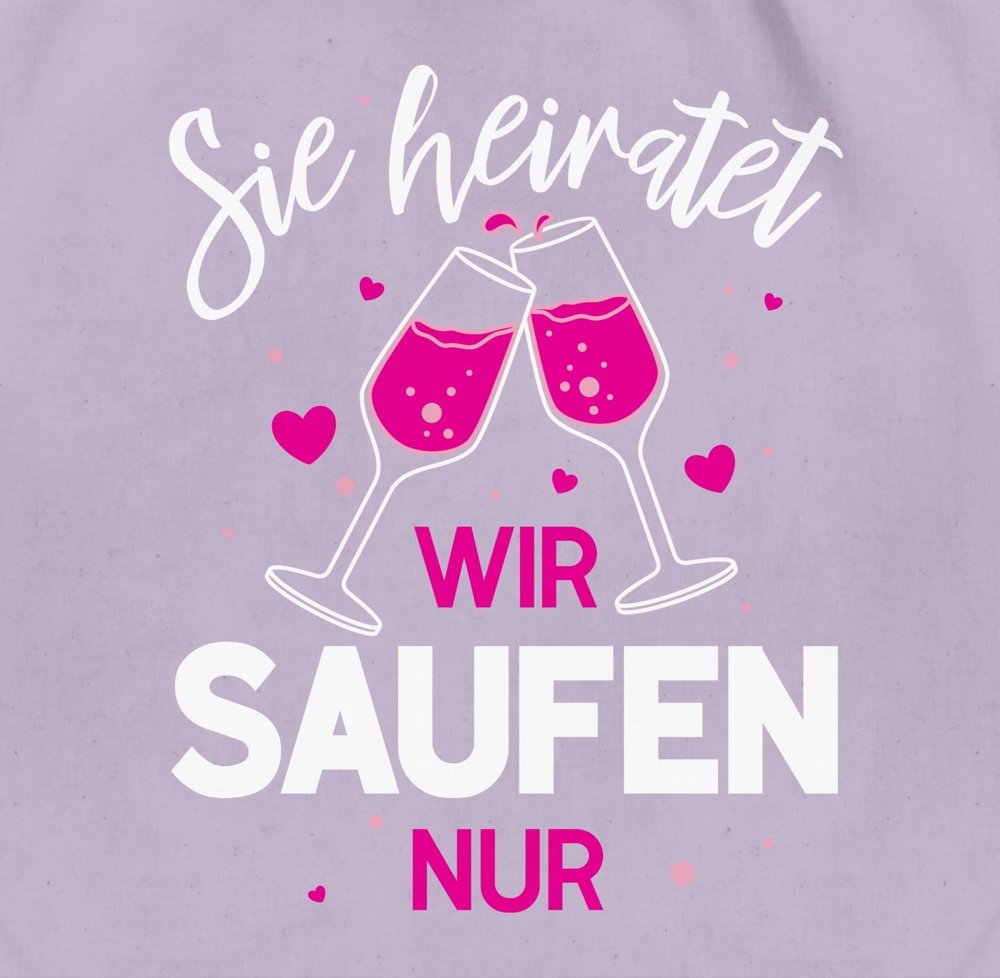 Shirtracer Turnbeutel Sie heiratet - Wir saufen nur, JGA Junggesellenabschied Frauen Bild 4