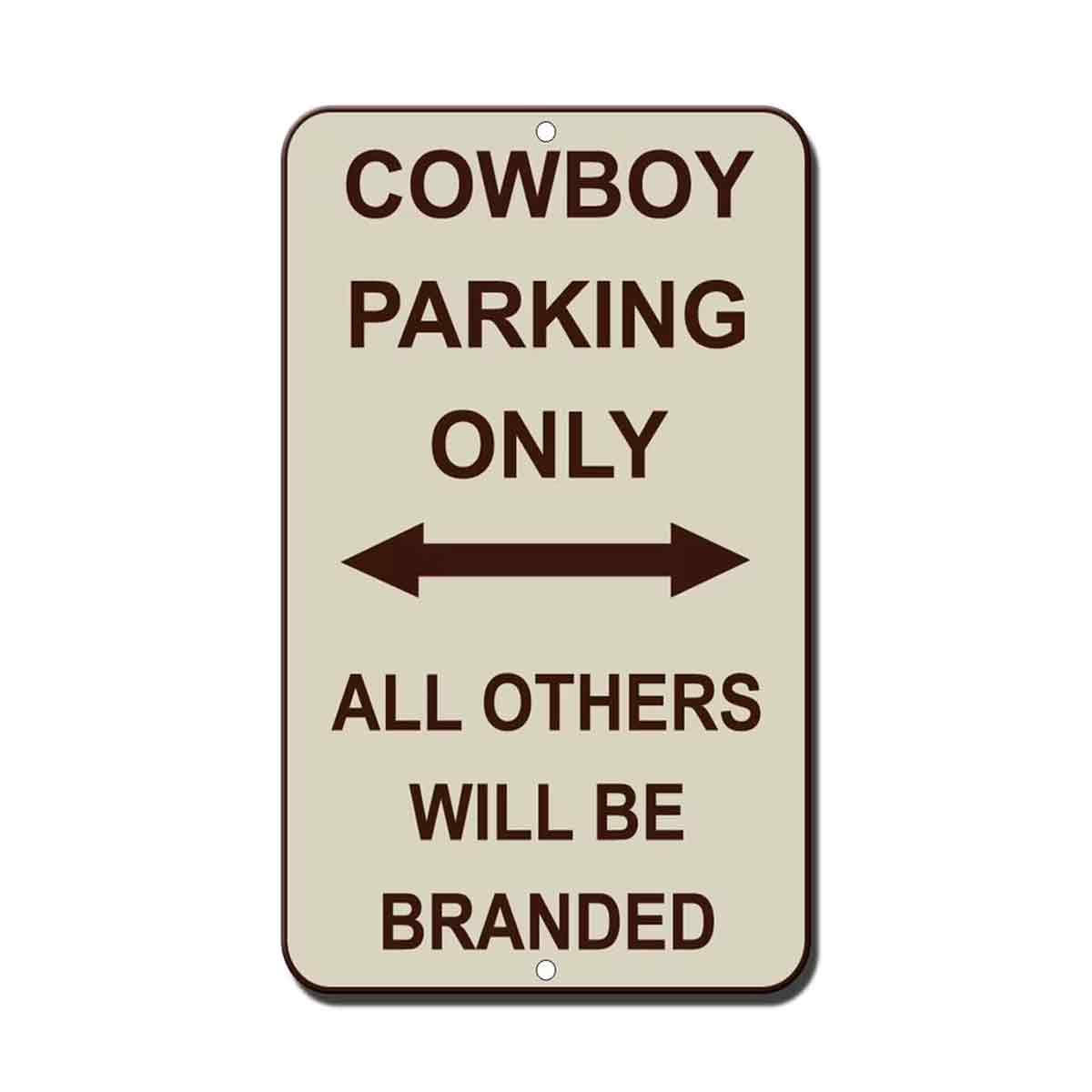 Nur Für Cowboys Alle Anderen Werden Gebrandmarkt. Lustiges Metallschild, Größe: 8 X 12 Zoll (ca. 20 X 30 Cm).