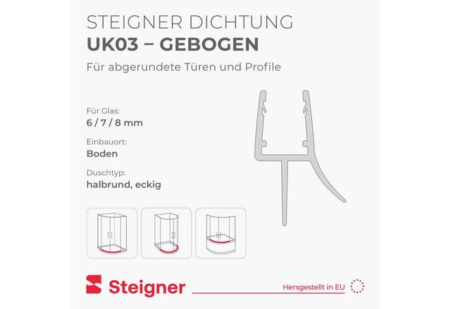 STEIGNER Duschdichtung 30cm Vorgebogene Ersatzdichtung für Runddusche, L: 30 cm, (1 Stück Packung, Einzeldichtung), Glasstärke 6/7/ 8 mm Model: UK03S